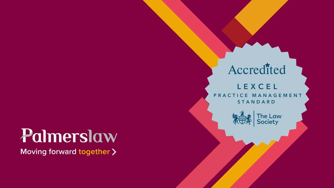 Palmers Solicitors secures Lexcel accreditation again